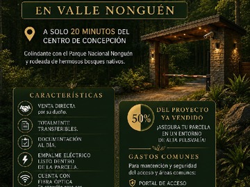 Parcela en venta en Valle Nonguén. Donde la Naturaleza Se Convierte en Tu Hogar.